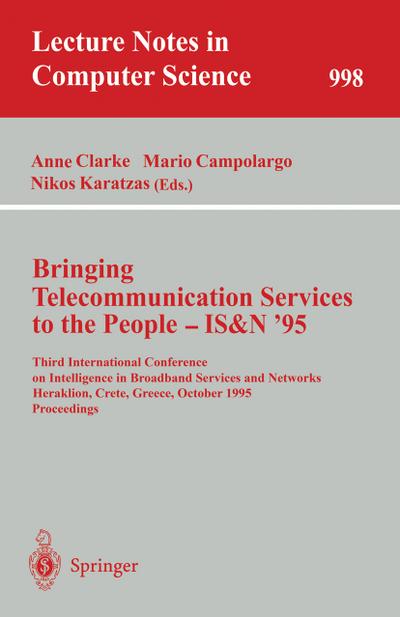 Bringing Telecommunication Services to the People - IS&N ’95