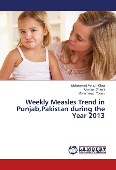 Weekly Measles Trend in Punjab,Pakistan during the Year 2013