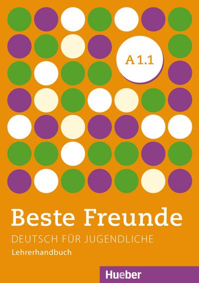 Beste Freunde A1/1: Deutsch für Jugendliche.Deutsch als Fremdsprache / Lehrerhandbuch
