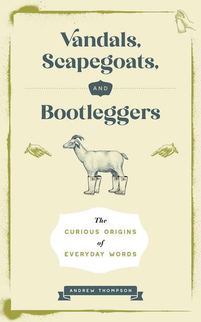 Vandals, Scapegoats, and Bootleggers