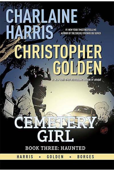 Charlaine Harris Cemetery Girl Book Three Haunted