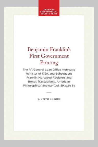 Benjamin Franklin’s First Government Printing