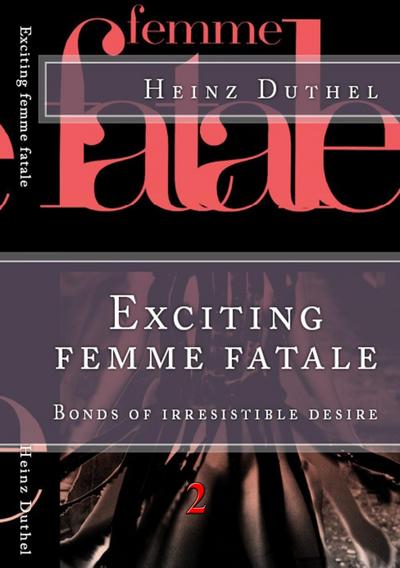 ’Les Femme fatales’ II