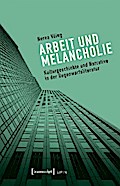 Arbeit und Melancholie