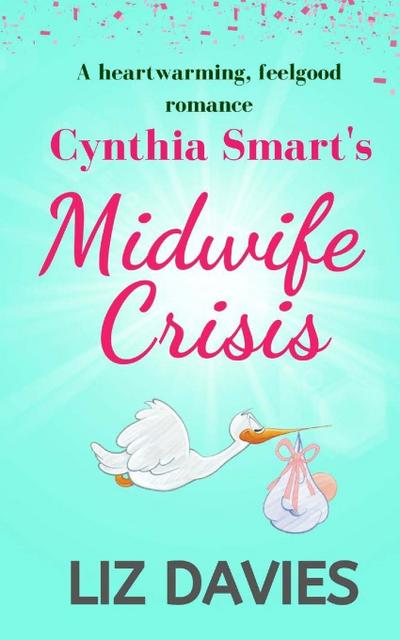 Cynthia Smart’s Midwife Crisis