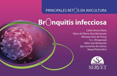 Bronquitis Infecciosa. Principales Retos En Avicultura