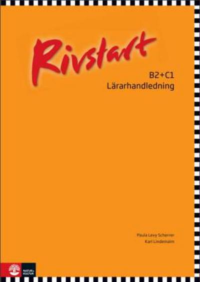 Rivstart, zweite Auflage Lärarhandledning B2+C1