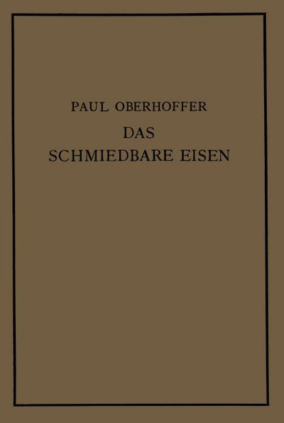 Das schmiedbare Eisen