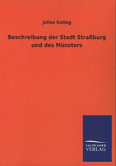 Beschreibung der Stadt Straßburg und des Münsters