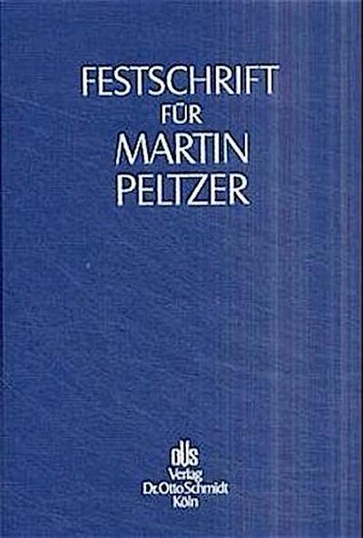 Festschrift für Martin Peltzer zum 70. Geburtstag