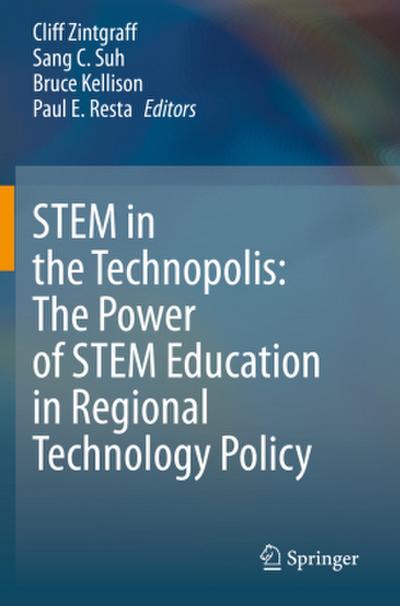 STEM in the Technopolis: The Power of STEM Education in Regional Technology Policy