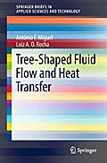 Tree-Shaped Fluid Flow and Heat Transfer