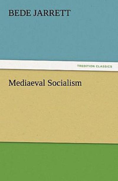 Mediaeval Socialism