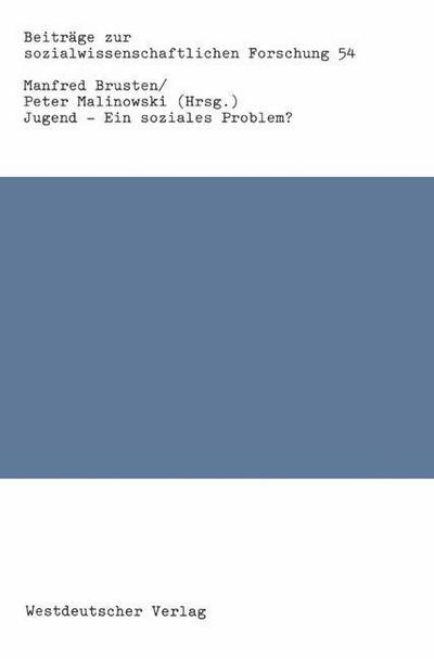 Jugend - Ein soziales Problem?