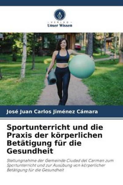 Sportunterricht und die Praxis der körperlichen Betätigung für die Gesundheit