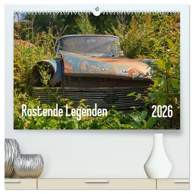 Rostende Legenden (hochwertiger Premium Wandkalender 2026 DIN A2 quer), Kunstdruck in Hochglanz