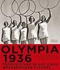 Olympia 1936: Trügerischer Glanz eines mörderischen Systems