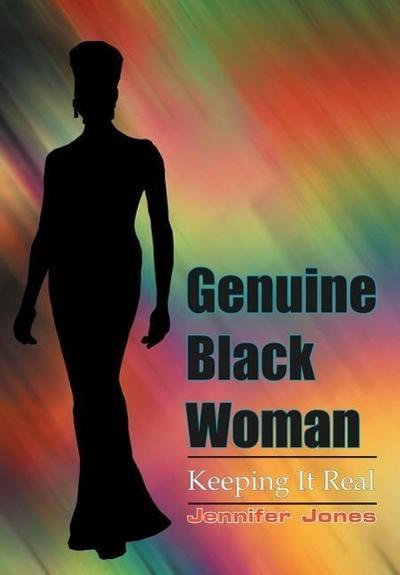 Genuine Black Woman - Jennifer Jones
