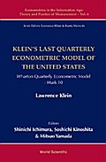 KLEIN’S LAST QUARTERLY ECONOMETRIC MODEL OF THE US