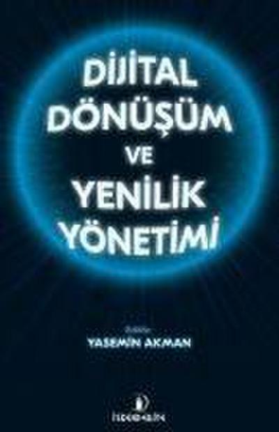 Dijital Dönüsüm ve Yenilik Yönetimi