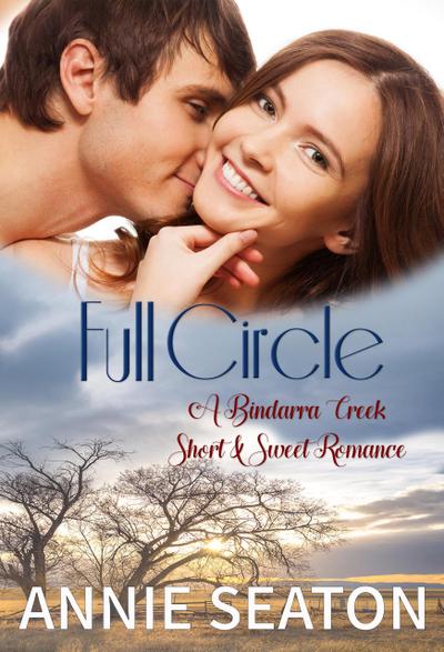 Full Circle (Bindarra Creek Short and Sweet)