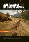 Alte Talwege im Unterengadin