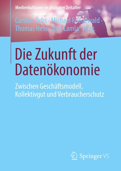 Die Zukunft der Datenökonomie