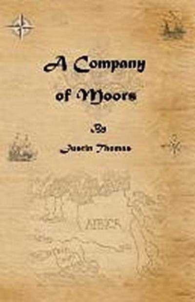 A Company of Moors - Justin Thomas
