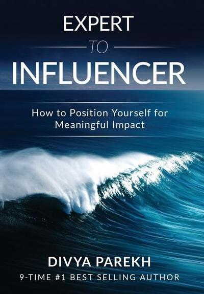 Expert to Influencer - Divya Parekh