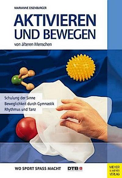 Aktivieren und Bewegen von älteren Menschen