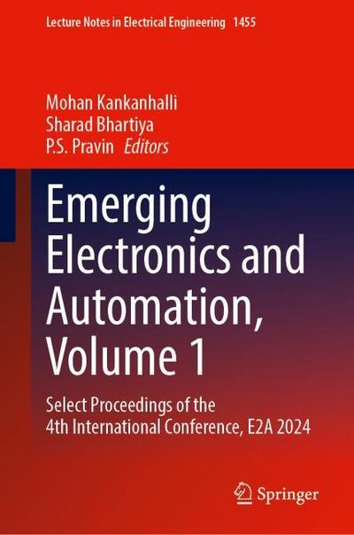 Emerging Electronics and Automation, Volume 1
