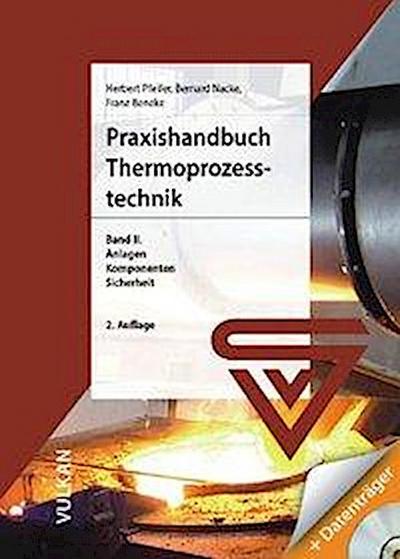 Praxishandbuch Thermoprozess-Technik Anlagen - Komponenten - Sicherheit, m. CD-ROM