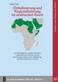 Globalisierung und Regionalisierung im arabischen Raum