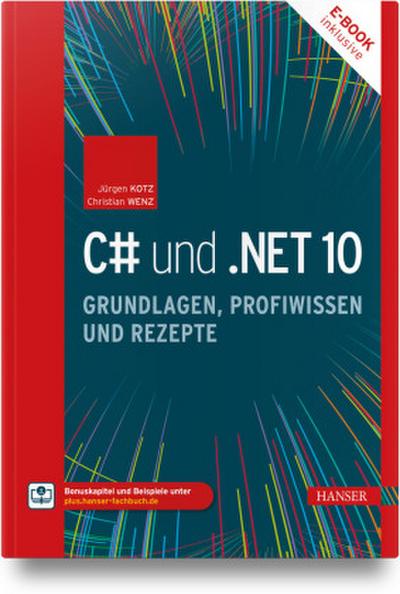 C# und .NET 10 - Grundlagen, Profiwissen und Rezepte