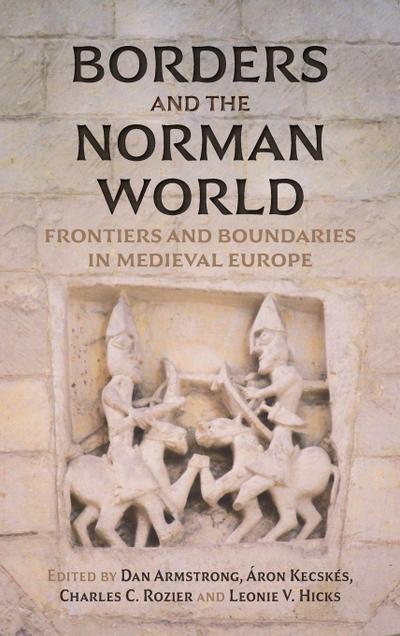 Borders and the Norman World