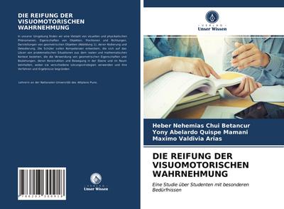 DIE REIFUNG DER VISUOMOTORISCHEN WAHRNEHMUNG