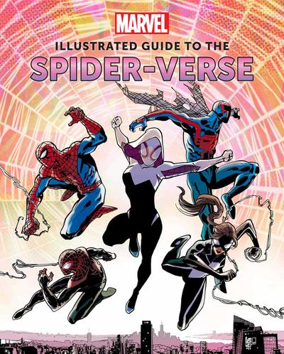 Marvel: Illustrated Guide to the Spider-Verse
