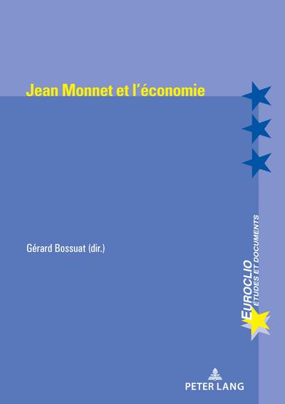 Jean Monnet et l’économie
