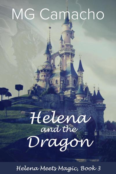Helena and the Dragon (Helena Meets Magic, #3)