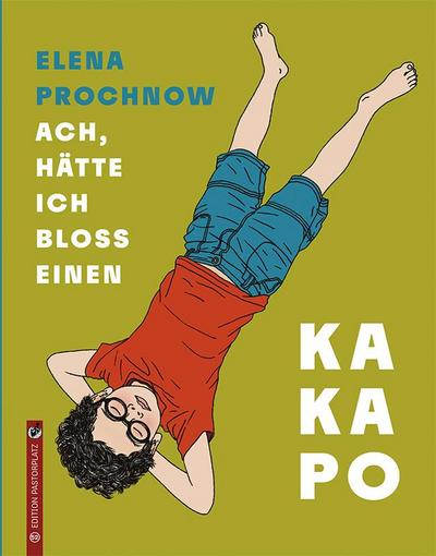 Ach, hätte ich bloß einen Kakapo: Bilderbuch