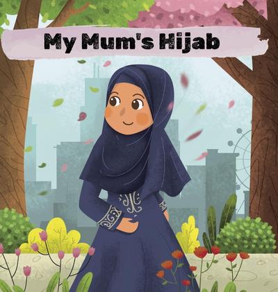 My Mum’s Hijab