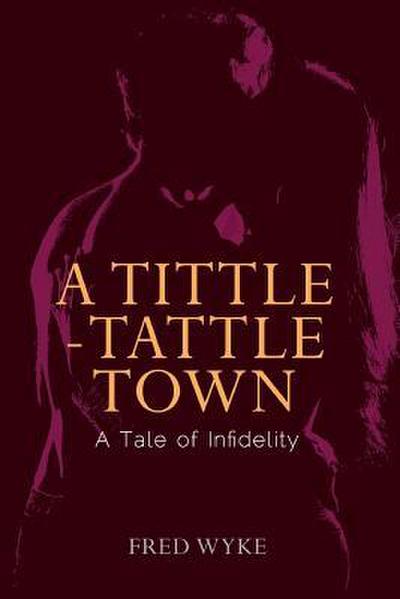 A Tittle-Tattle Town