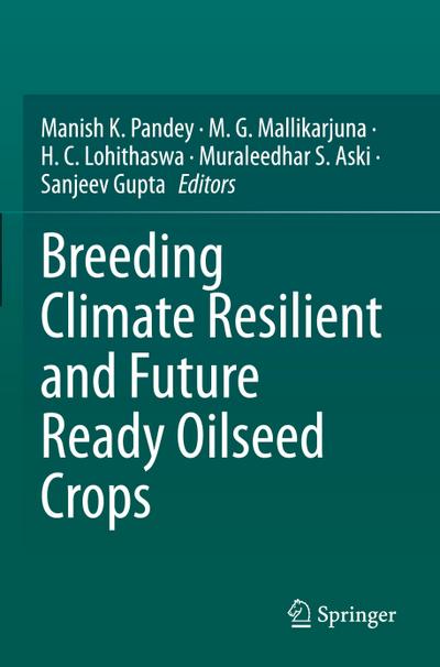 Breeding Climate Resilient and Future Ready Oilseed Crops