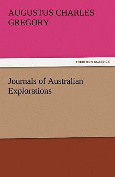 Journals of Australian Explorations