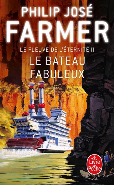 Le Bateau fabuleux (Le Fleuve de l’éternité, Tome 2)