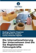 Die Internationalisierung Der Unternehmen Und Die Sie Begleitenden Führungskräfte