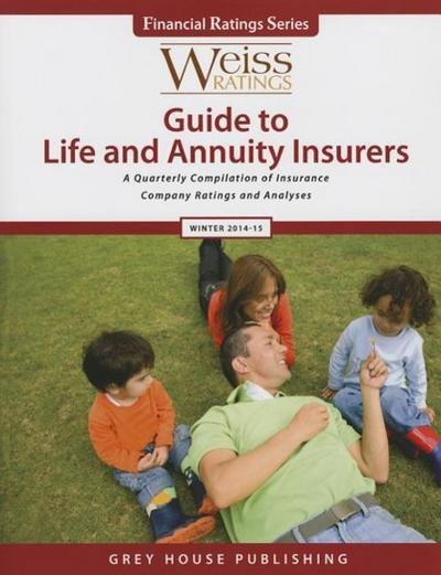 Weiss Ratings Guide to Life & Annuity Insurers, Winter 14/15