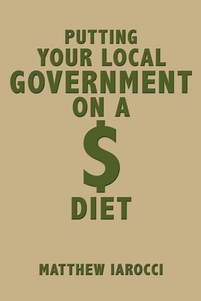 Putting Your Local Government on a $ Diet