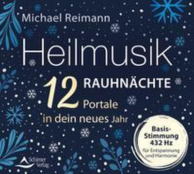 Heilmusik Rauhnächte - 12 Portale in dein neues Jahr