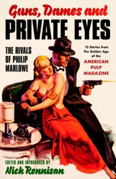 Guns, Dames and Private Eyes